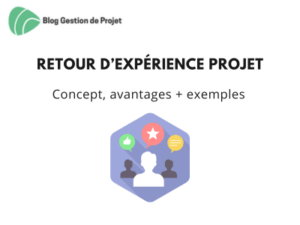 Retour d'expérience (REX) projet